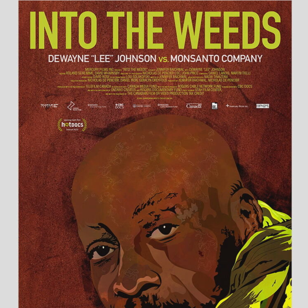 Free Documentary: Into Weeds: Dewayne ‘Lee’ Johnson vs. Monsanto Company